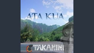 Video thumbnail of "Takanini - Kamave (Bienvenue)"