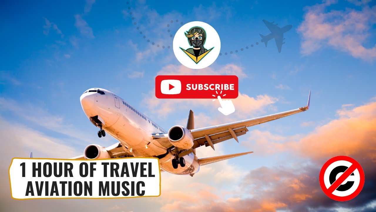 Travel Aviation Music - Free No Copyright Music