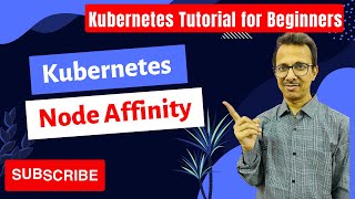 94 Kubernetes Node Affinity | Kubernetes Tutorial for Beginners