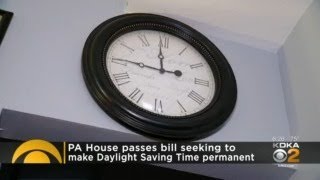 Pennsylvania House Passes Bill To Make Daylight Saving Time Permanent