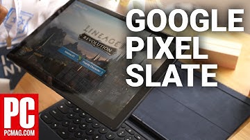 Google Pixel Slate First Look