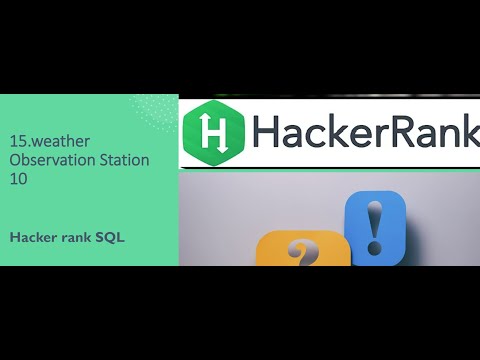 15.Weather Observation Station 10| SQL HackerRank | hackerrank solution | Rajanikanth Gaja