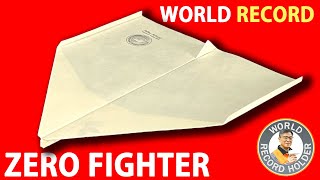 【New World Record】How to make a paper airplane 'ZERO FIGHTER' [Tutorial] | Takuo Toda
