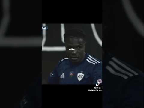 Addai. #fypシ゚viral #fypシ゚viral #keşfetbeniöneçıkar #qarabağfk #camilo