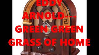 Watch Eddy Arnold Green Green Grass Of Home video