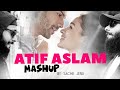 Best of atif aslam songs mashup  bollywood  hindi  magic of atif aslams sachii jenu mashup