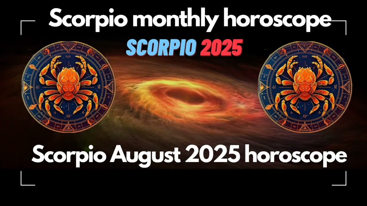 Scorpio August 2025 Horoscope 🔮 Big Changes Ahead! Love, Career & Finance Predictions