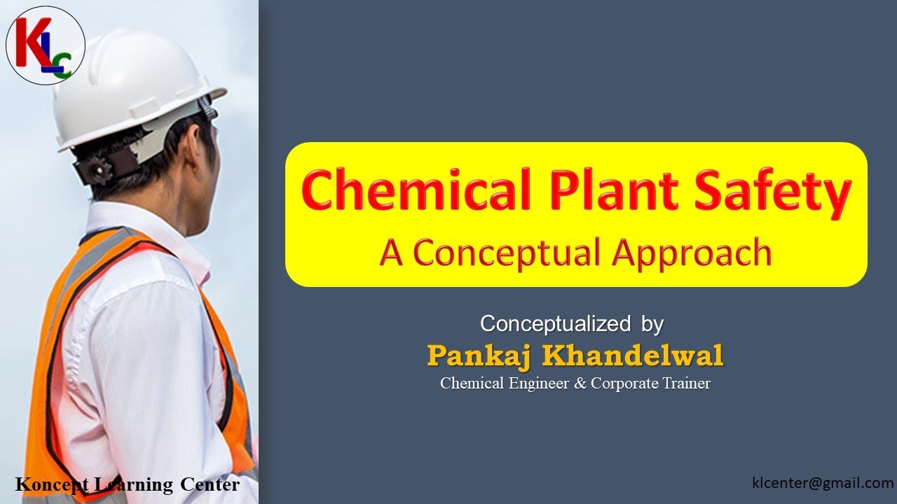 Chemical Plant SafetyConceptual Approach KLC YouTube