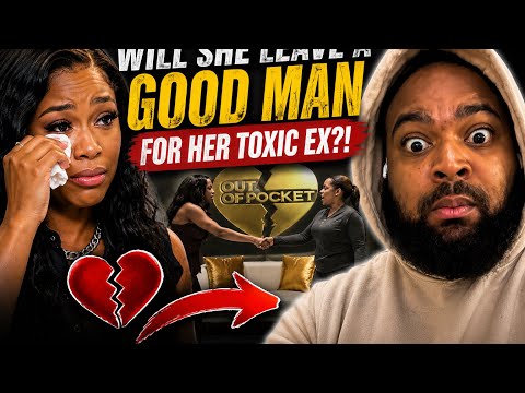 Will She Leave a Good Man For Her Toxic EX? | OOP