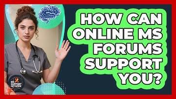 How Can Online MS Forums Support You? - MS Support Network