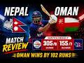 Nepal vs Oman ODI Match Review 😳 Oman Dominates! Full Analysis | What Went Wrong?