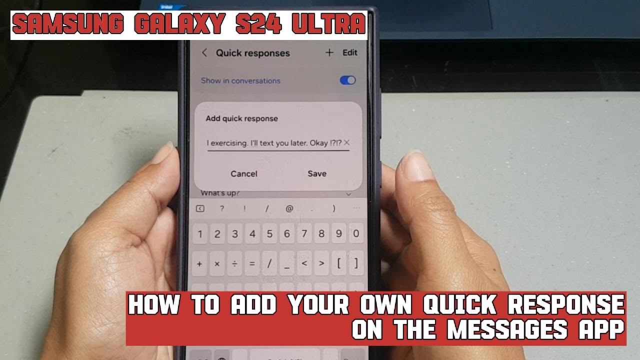 How to add your own quick response on the Messages app on Samsung Galaxy S24 Ultra