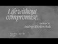 Seminar || Life Without Compromise || 04.04.2023