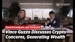 Daniela Cambone Exclusive | Vince Guzzo on What Concerns Him About Bitcoin