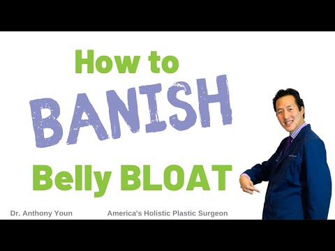 Banish Belly Bloat with These Simple Tips - Dr. Anthony Youn