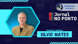 Silvio Mates - Terapeuta e Hipnólogo  |  06 de JUNHO de 2024