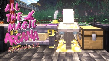 ATM Arcana - Ars Nouveau Storage Lectern Linking in All the Magic Ep.12 Minecraft Mod Pack