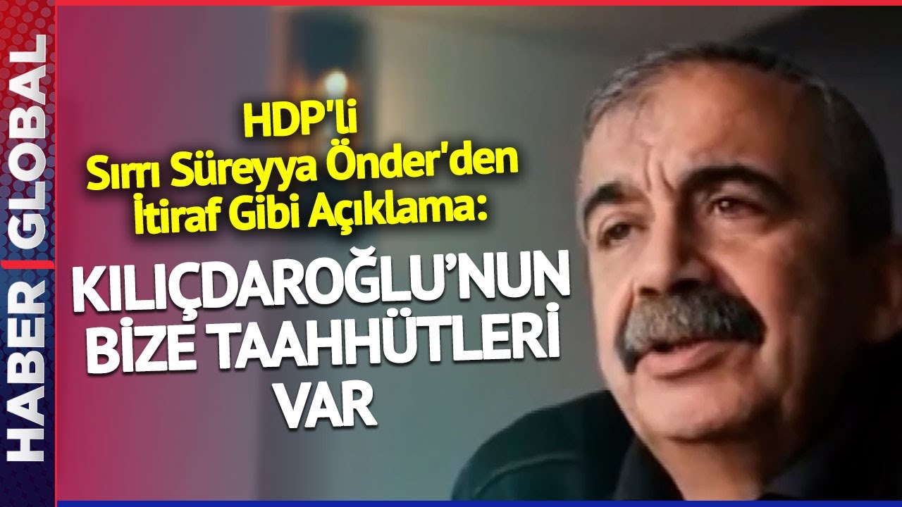 ⁣HDP'li Sırrı Süreyya Önder'den İtiraf Gibi Açıklama: Kılıçdaroğlu'nun Bize Taahhütler