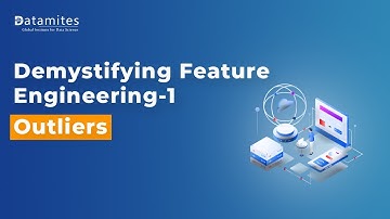 Demystifying Feature Engineering - Detecting & Removing Outliers