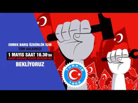 TÜRK İŞ 1 MAYIS 2018 DE HATAY ANTAKYA İTFAİYE MEYDANINDA