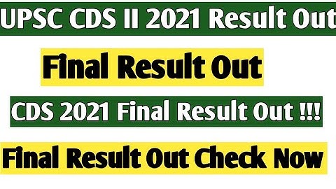 UPSC CDS ( II) Final Result Out|| CDS 2021 Final Result Out Merit list Out||CDS 2021 Final Result||
