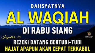Surat Al WAQIAH 7x, dengarkan hutang lunas, Rezeki datang dari berbagai arah, Bacaan Al Quran Merdu