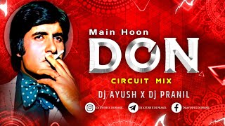Don | Circuit Mix | Dj Ayush X Dj Pranil ( AP Brothers )
