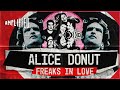 Capture de la vidéo Freaks In Love | Alice Donut | Amplified