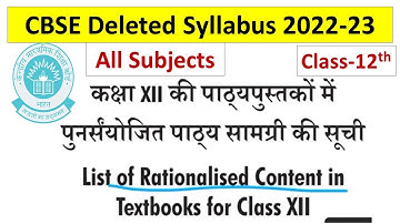 rationalised Syllabus 2022-23 class 12th - deleted ll cbse syllabus class 12th 2022-23