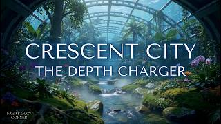 Crescent City Ambience 🌿 | Sunken Garden of the Depth Charger | Urban Reading & Study Music