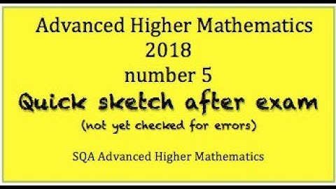 2018 SQA Advanced Higher Mathematics No. 5
