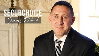 Jeremy Debord Why I Chose SecurChoice