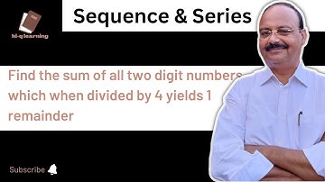 Find the sum of all two digit numbers which when divided by 4 yields 1 remainder | Sum of n terms