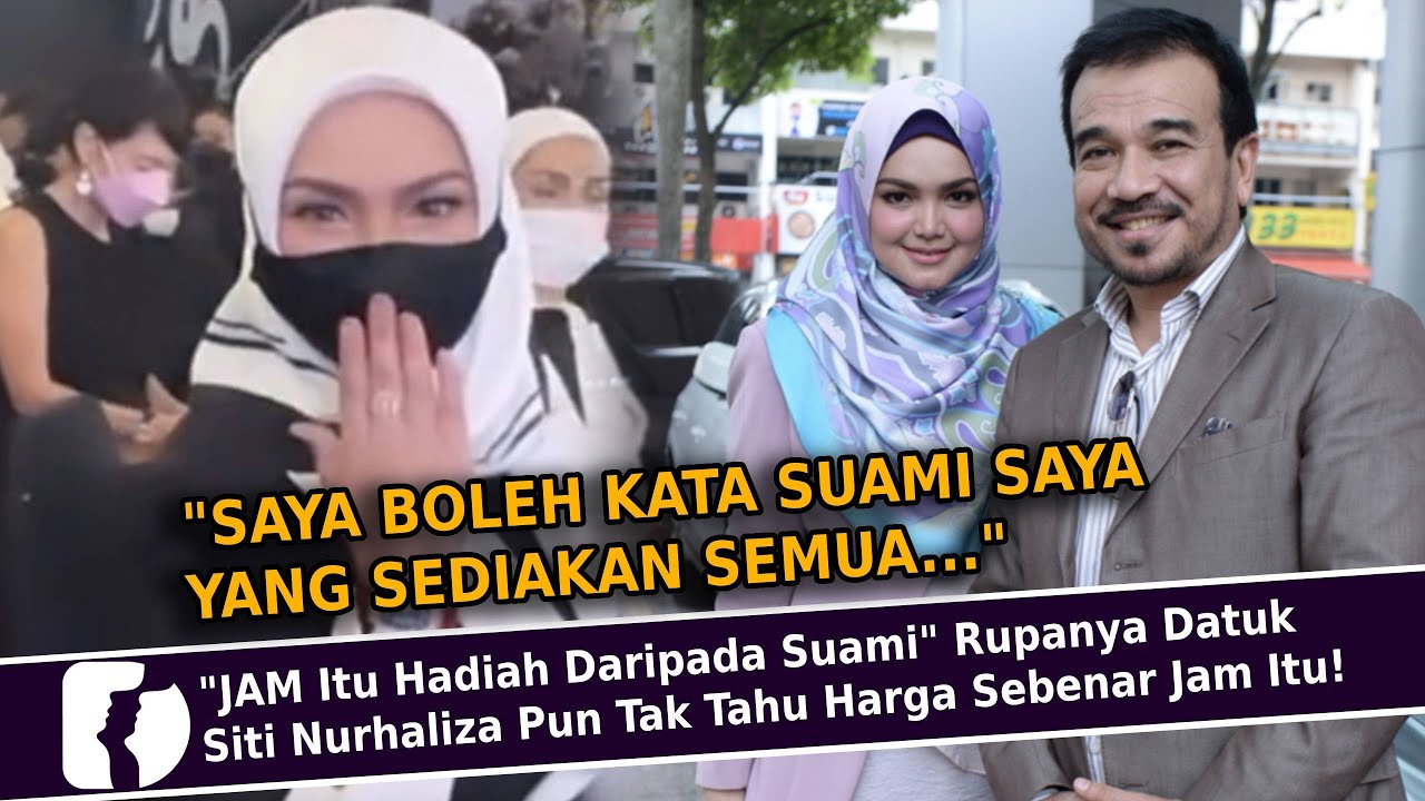 Jam Itu Hadiah Daripada Suami Rupanya Datuk Siti Nurhaliza Pun Tak Tahu Harga Sebenar Jam Itu Video