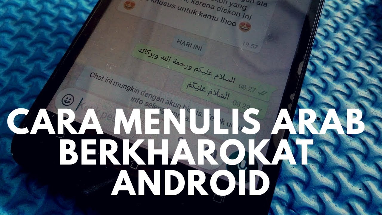  Cara  Menulis  Arab berkharokat di  Wa Android YouTube