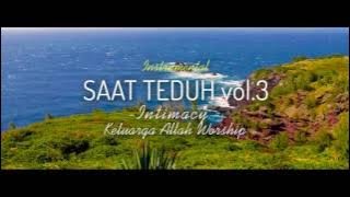 SAAT TEDUH Instrumental Vol  03 Intimacy   Keluarga Allah Worship