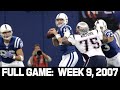 Manning vs. Brady Battle of the Undefeated! Colts vs. Patriots Week 9, 2007 Full Game