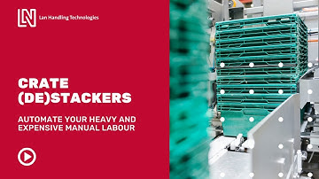 Stacker/Destacker - Crates - Lan Handling Technologies
