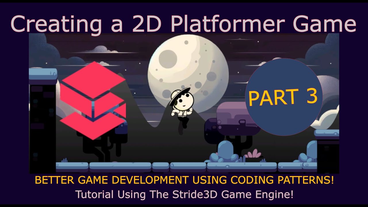Creating a 2D Platformer Game Using Stride3D Tutorial Part 3 USING ...