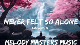 Labrinth - Never Felt So Alone (Lyrics) ft. Billie Eilish  | 25mins - Feeling your music