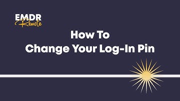 How to Change Your Log in Pin on EMDR Remote