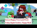 Versus Happy Tree Land from Friday Night Funkin. Flippy Mod.