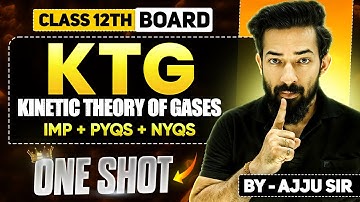 📌Kinetic theory of gases & Radiation One Shot |PYQs + NYQs |Class12th By Ajju Sir #ajjusirphysics