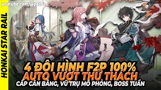 HSR: 4 Đội Hình F2P 100%! Auto Win Cấp Cân Bằng! Vũ Trụ Mô Phỏng & 2 Con Boss Tuần! HONKAI STAR RAIL screenshot 5