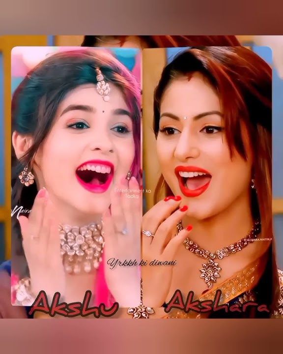 Yrkkh Akshara 💫 Naira ♥️ Akshu ❤️ MAA beti 🌍🤞🥀