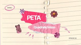 PETA 2 IN MATH 9 | QUADRATIC MAZE