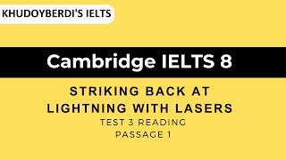 Cambridge IELTS 8 Test 3 Reading Passage 1 | STRIKING BACK AT LIGHTNING WITH LASERS #cambridgeielts8