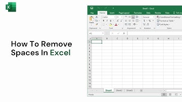 How to Remove Extra Spaces in Excel