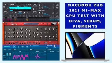 Macbook 2021 Performance Test: Ableton, Diva, Serum, Pigments. Rosetta vs Native. Music Production