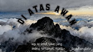 Diatas Awan   Lirik Musik   Sajakruangsunyi 